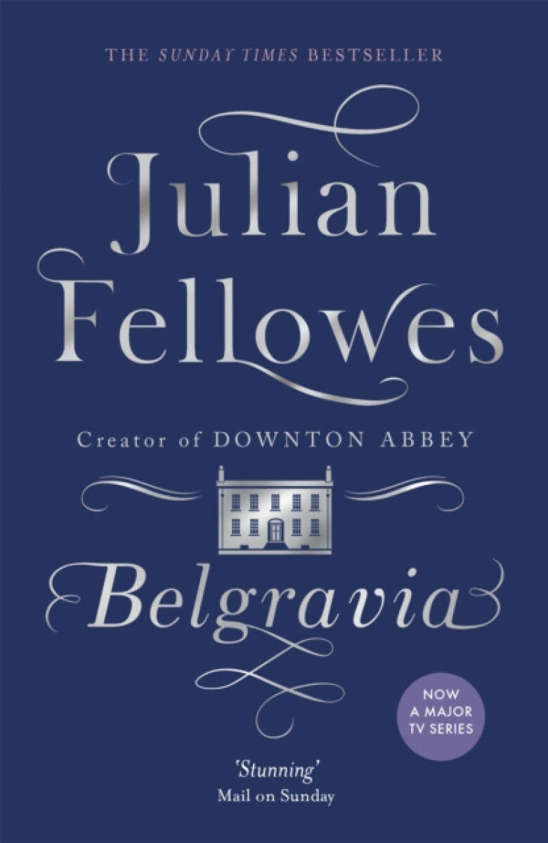 Kniha Julian Fellowes's Belgravia