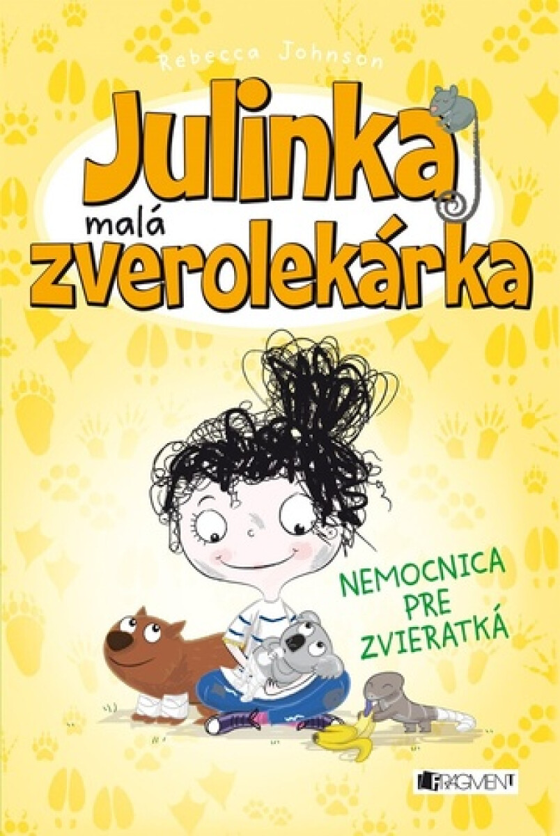 Kniha Julinka – malá zverolekárka 4 – Nemocnica pre zvieratká