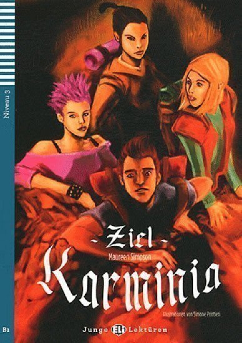Kniha Junge ELI Lektüren 3/B1: Ziel Karminia + Downloadable Multimedia