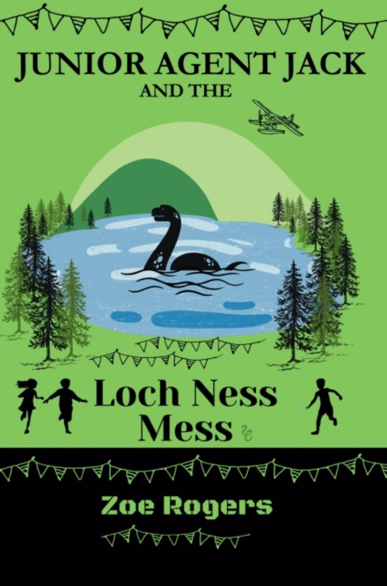 Junior Agent Jack and the Loch Ness Mess - Zoe Rogers