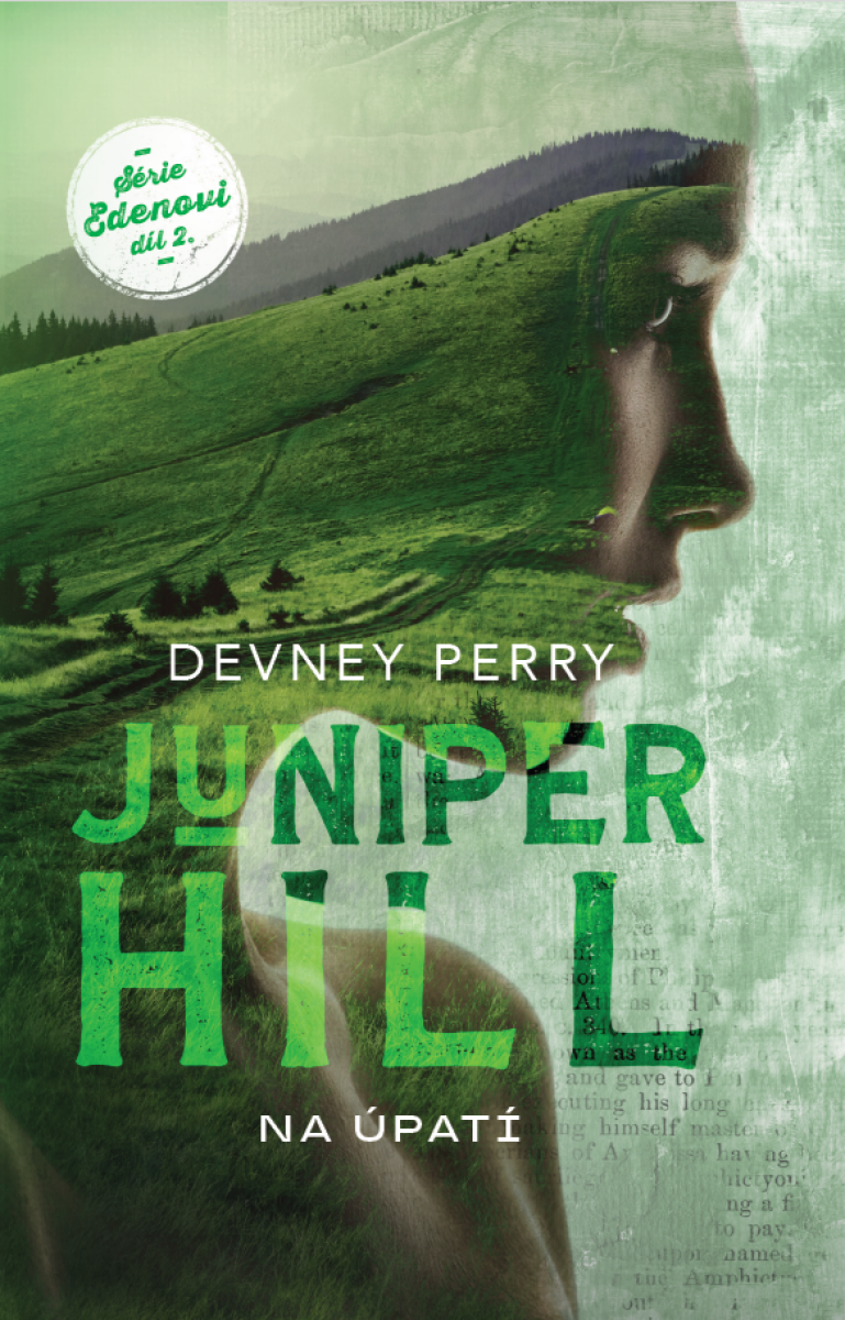 Juniper Hill - Na úpatí - Devney Perry