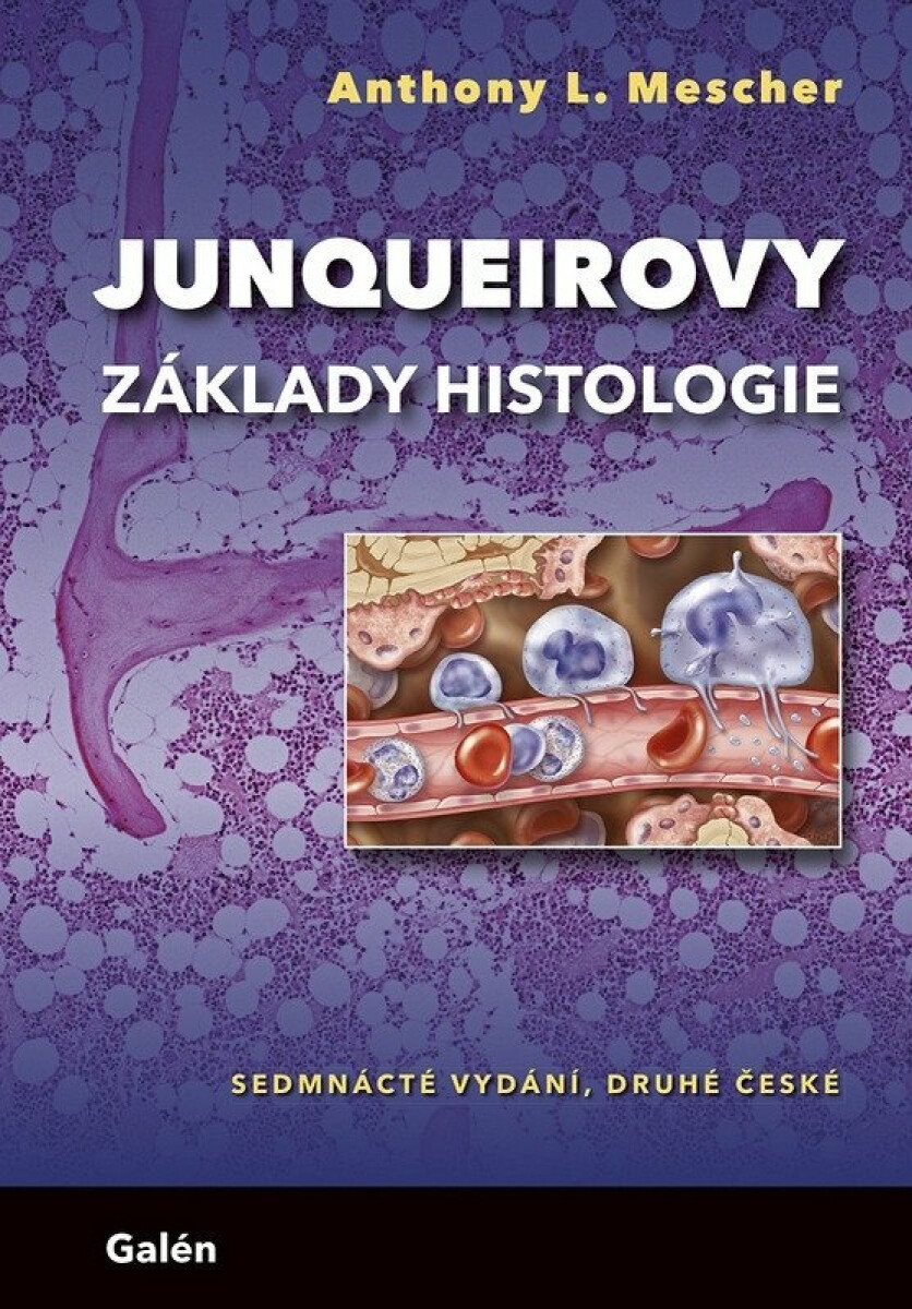 Kniha Junqueirovy základy histologie