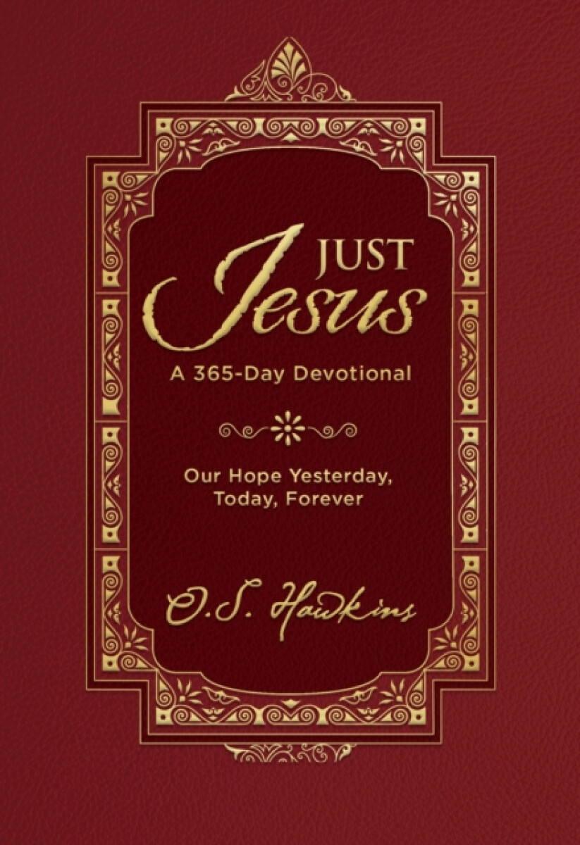 Just Jesus - O. S. Hawkins