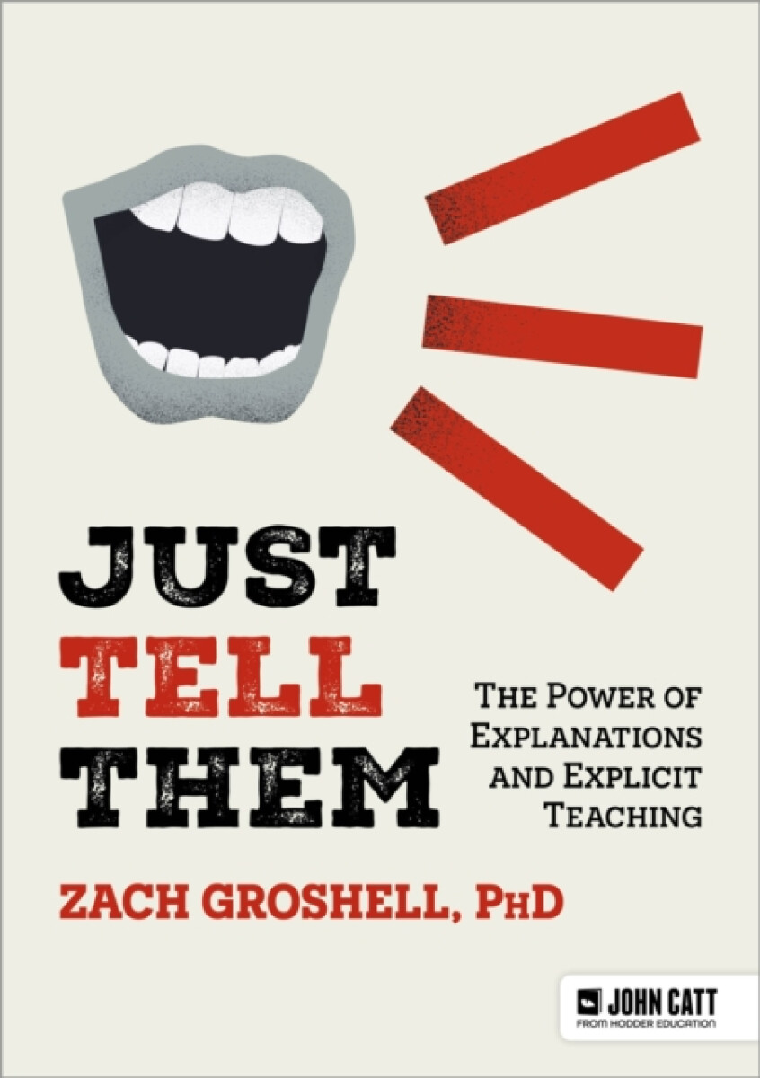 Kniha Just Tell Them: The Power of Explanations and Explicit Teaching