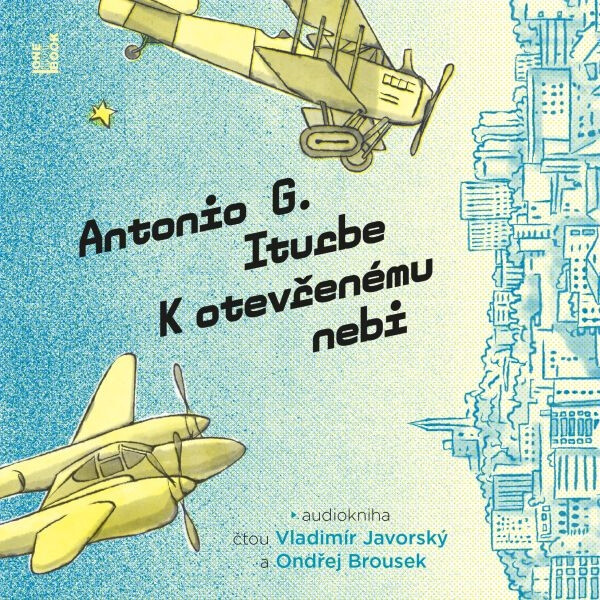 K otevřenému nebi - Antonio G. Iturbe