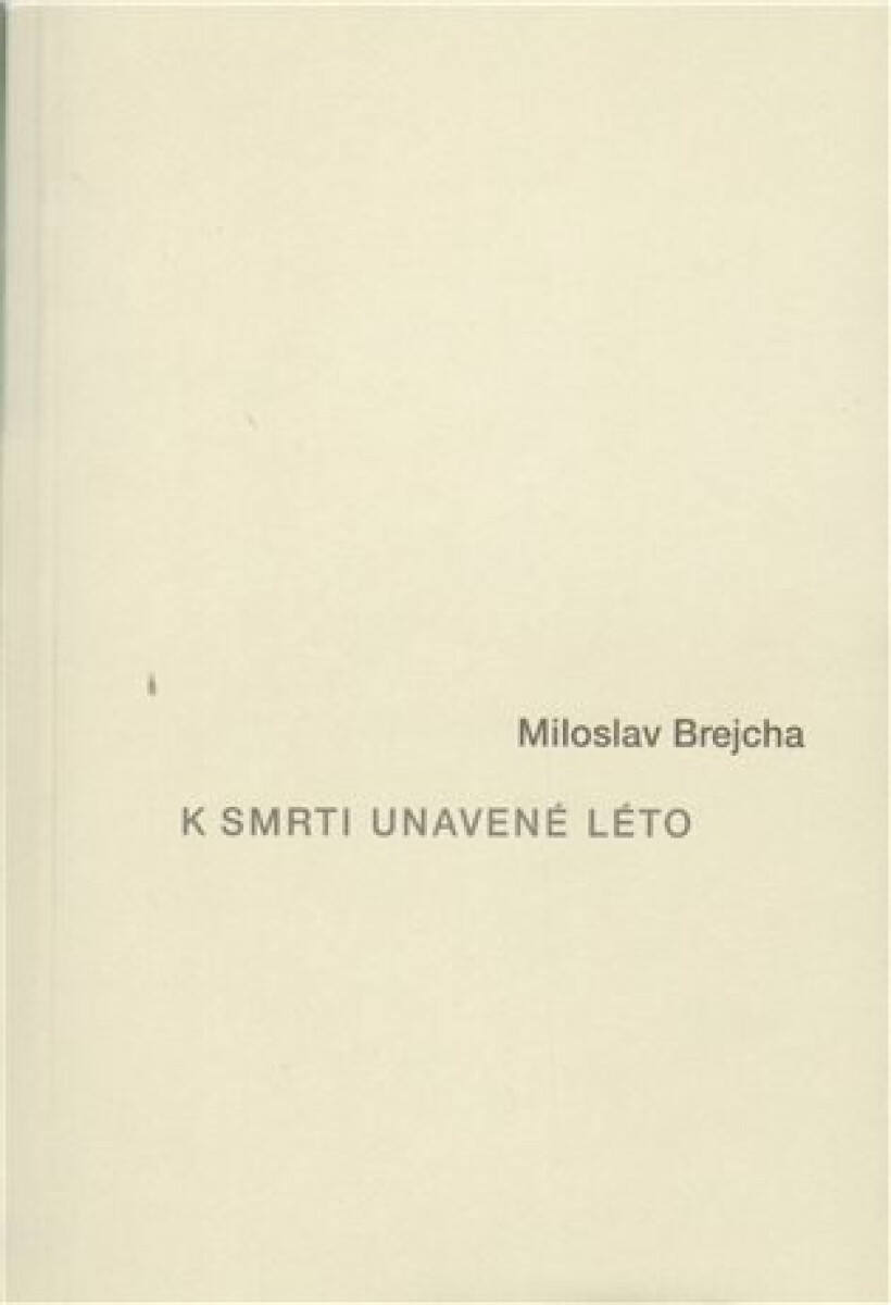 Kniha K smrti unavené léto