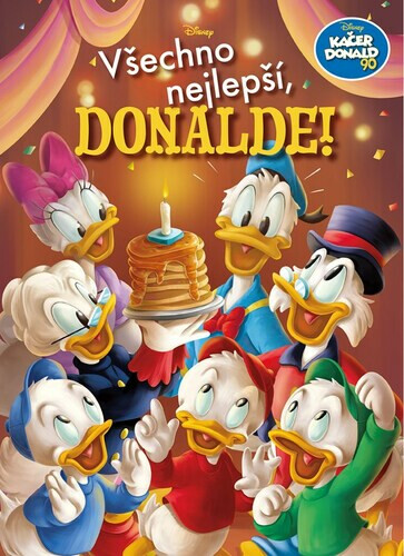 Kniha Kačer Donald 90 - Všechno nejlepší, Donalde!