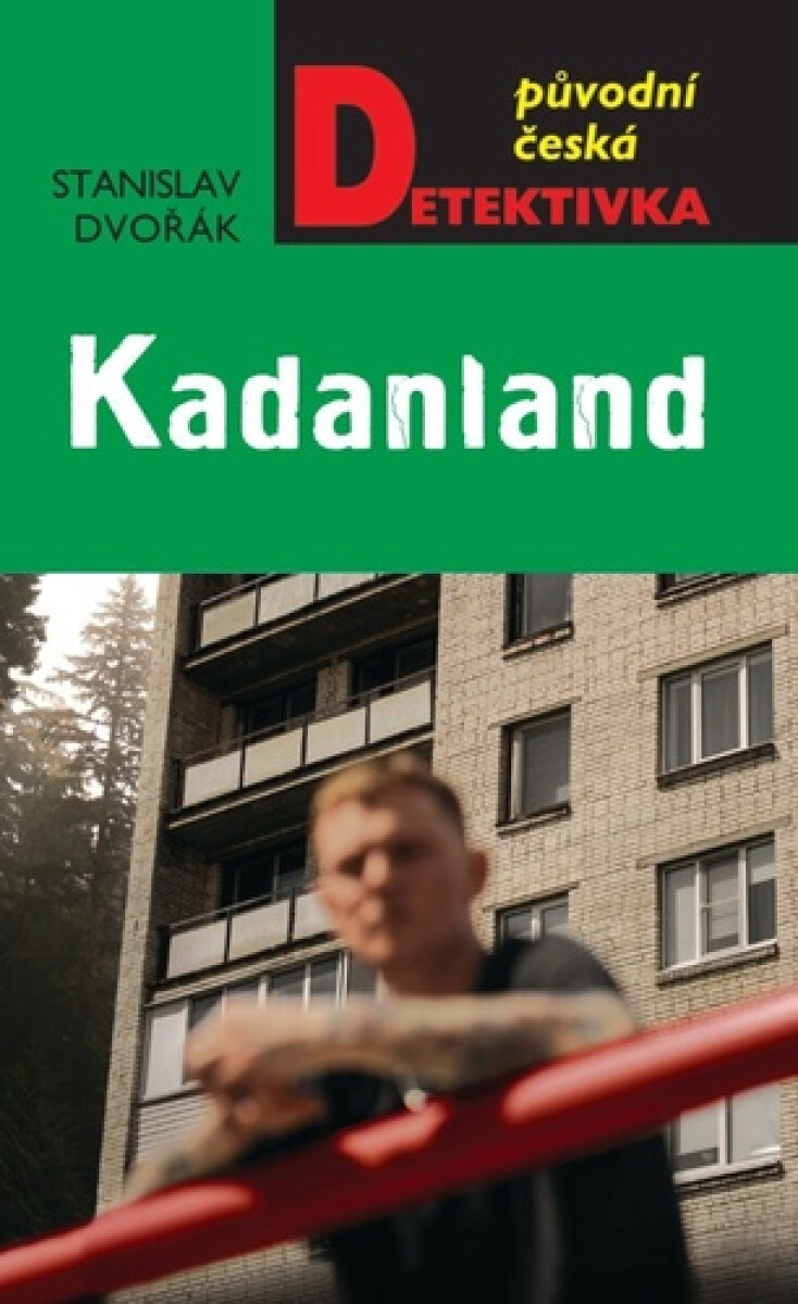 Kadanland. Původní česká detektivka