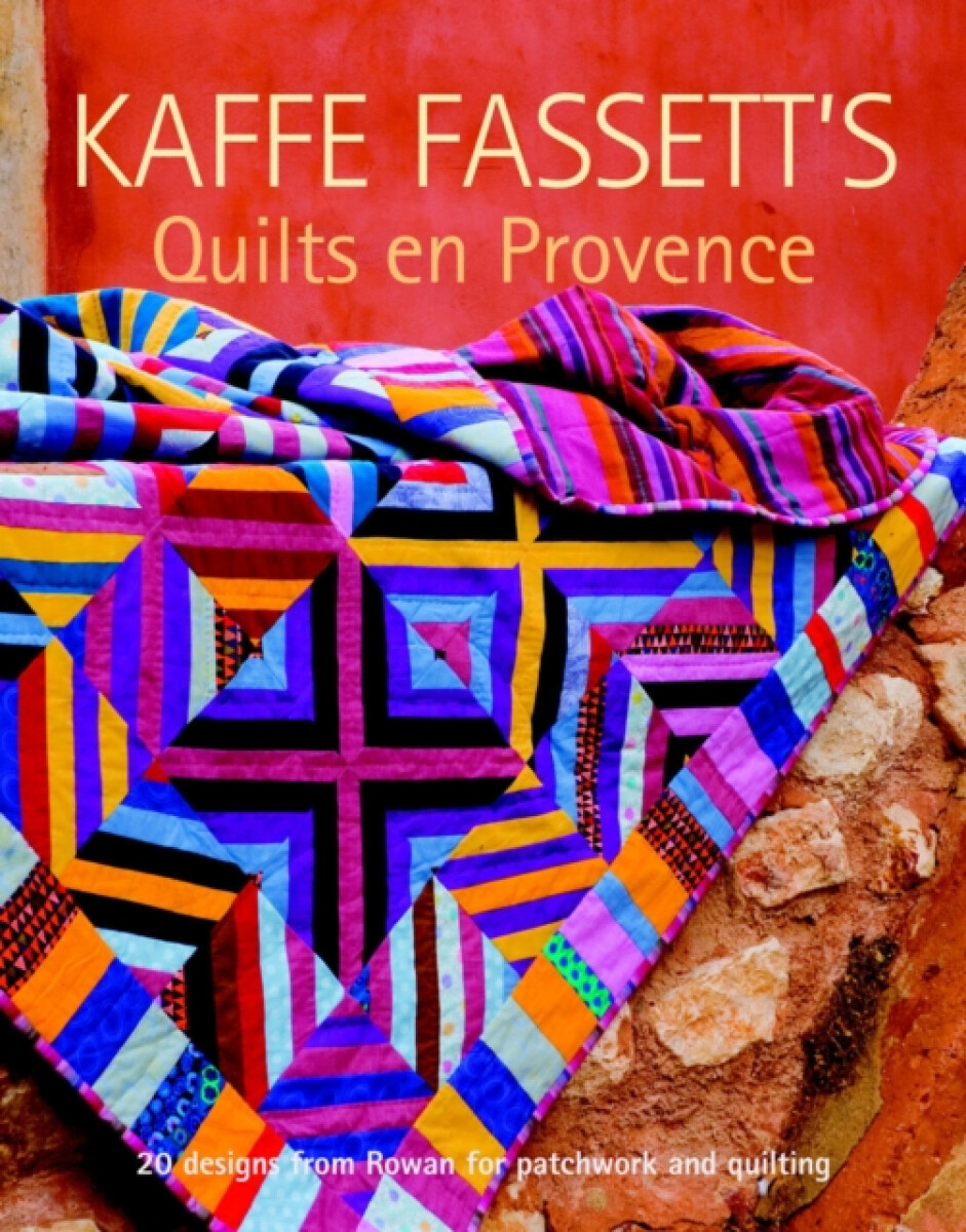 Kniha Kaffe Fassett's Quilts en Provence