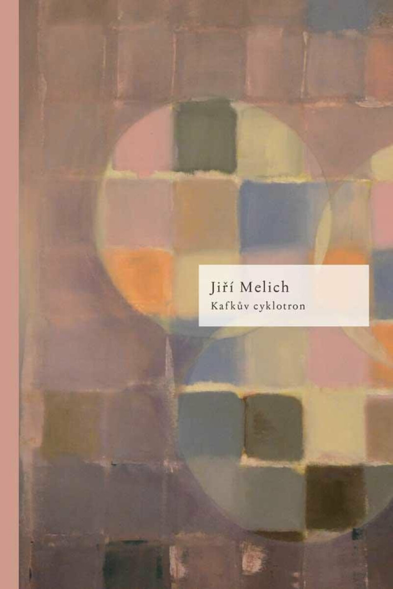 Kniha Kafkův cyklotron