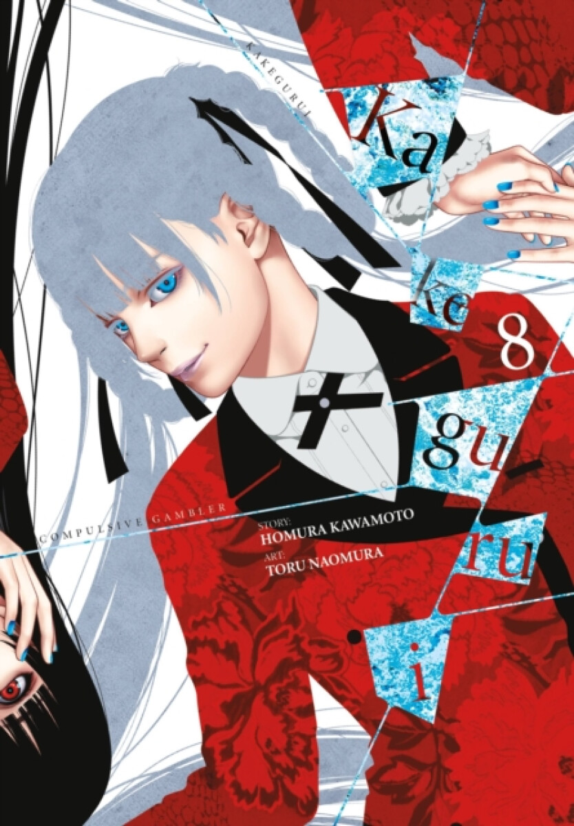 Kakegurui - Compulsive Gambler -, Vol. 8 - Homura Kawamoto, Toru Naomura, Kevin Gifford, Anthony Quintessenza