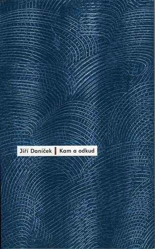 Kniha Kam a odkud