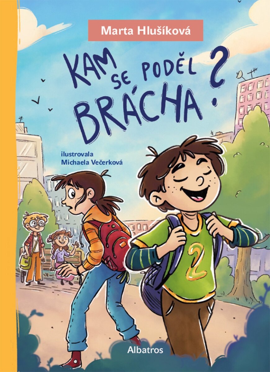 Levně Kam se poděl brácha? - Marta Hlušíková