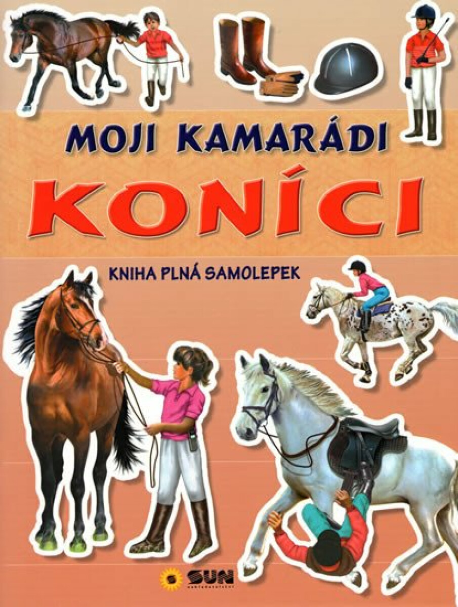 Kniha Kamarádi koníci - Objevuj a nalep