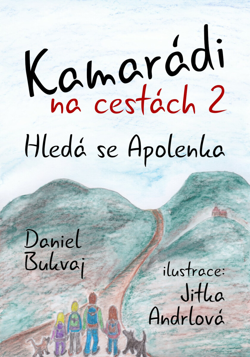 Kamarádi na cestách 2 - Daniel Bukvaj