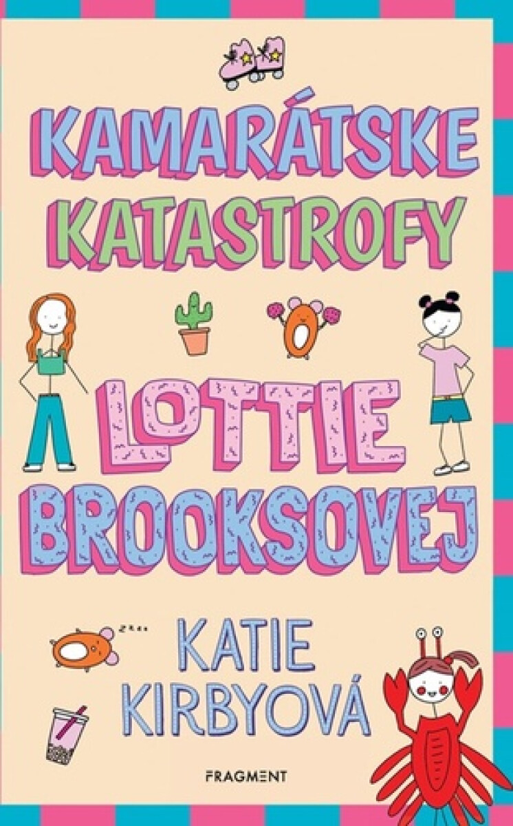 Kniha Kamarátske katastrofy Lottie Brooksovej