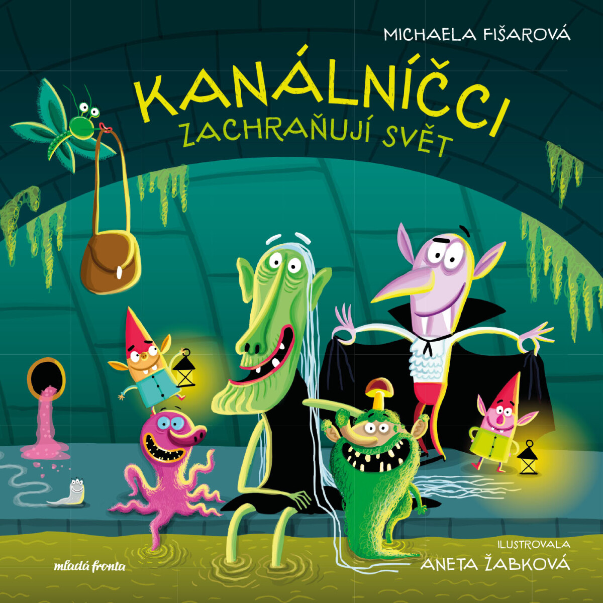 Kanálníčci zachraňují svět  - Michaela Fišarová