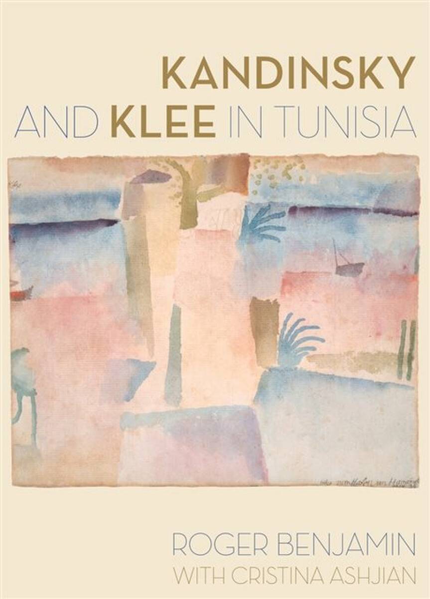 Kniha Kandinsky and Klee in Tunisia