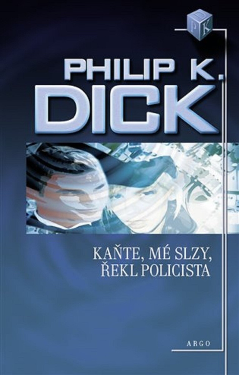 Kniha Kaňte, mé slzy, řekl policista