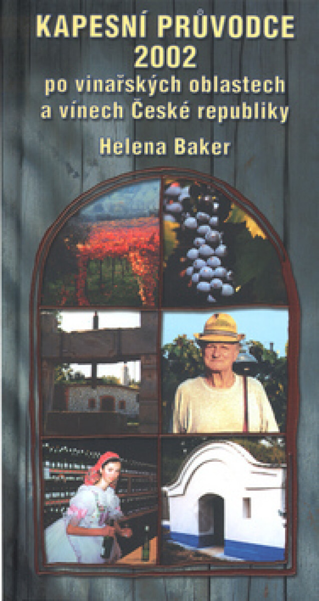Kapesní průvodce 2002 po vinařských oblastech - Helena Baker