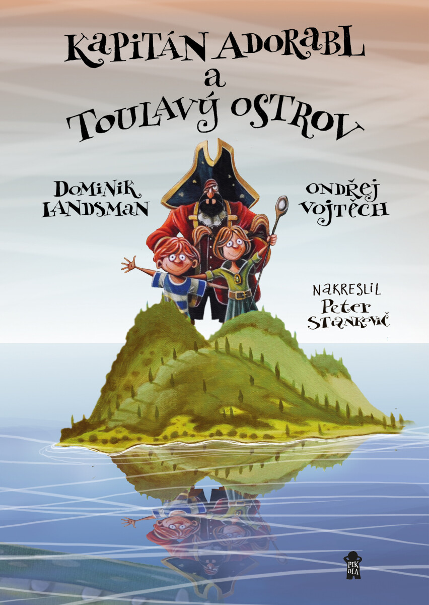 Levně Kapitán Adorabl a Toulavý ostrov - Dominik Landsman, Vojtěch Ondřej