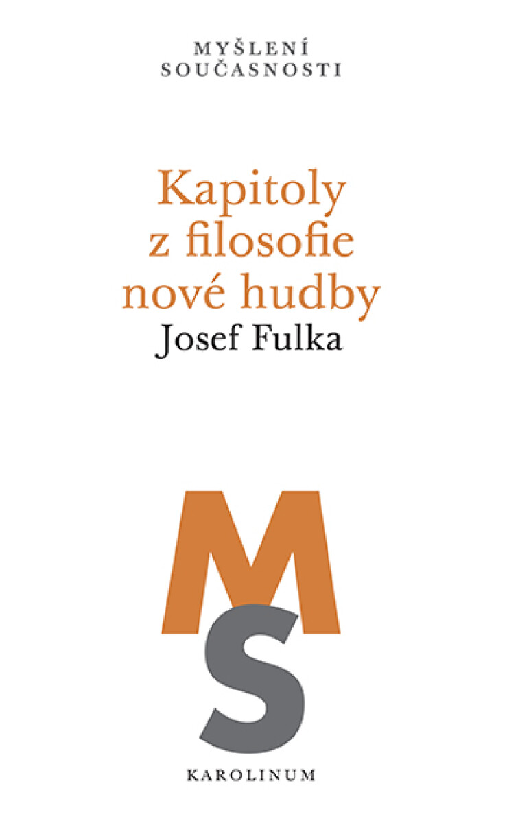 Kapitoly z filosofie nové hudby - Josef Fulka