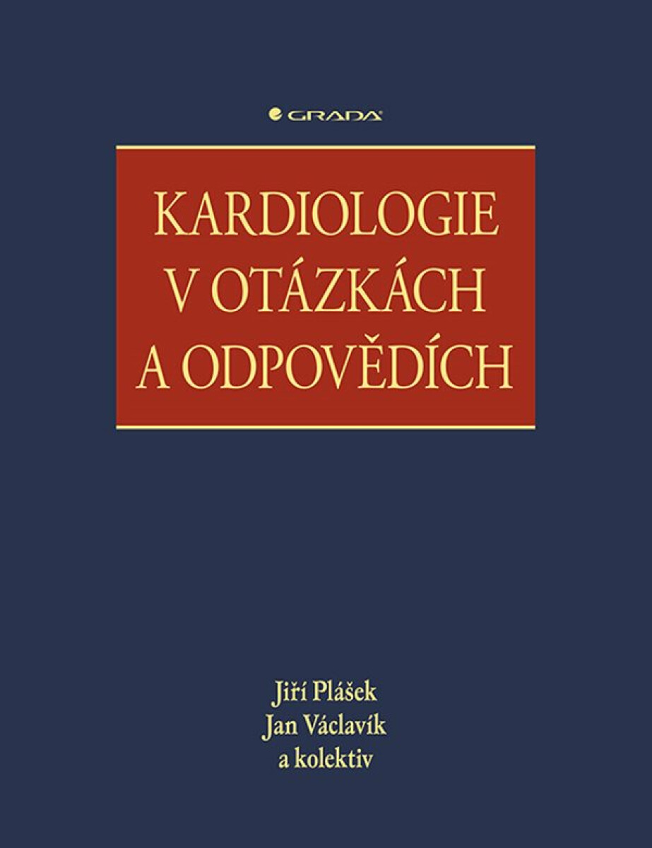 Kardiologie v otázkách a odpovědích - Jan Václavík, Jiří Plášek