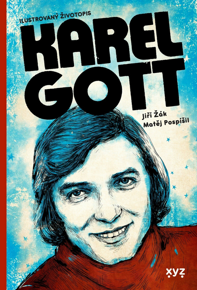Karel Gott: ilustrovaný životopis - Matěj Pospíšil