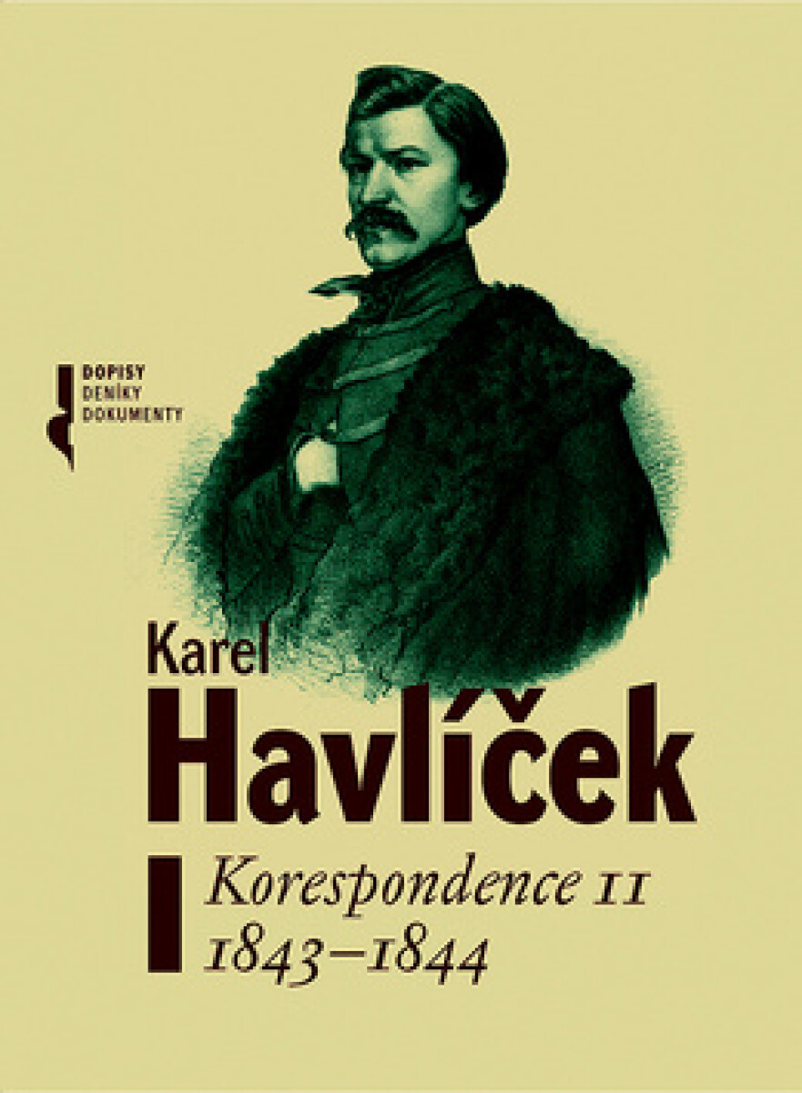 Karel Havlíček. Korespondence II  1843-1844