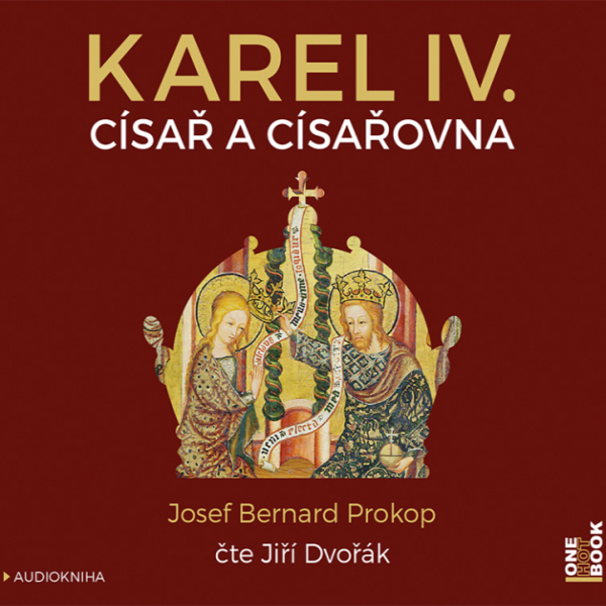 Karel IV. - Císař a císařovna - Josef Bernard Prokop