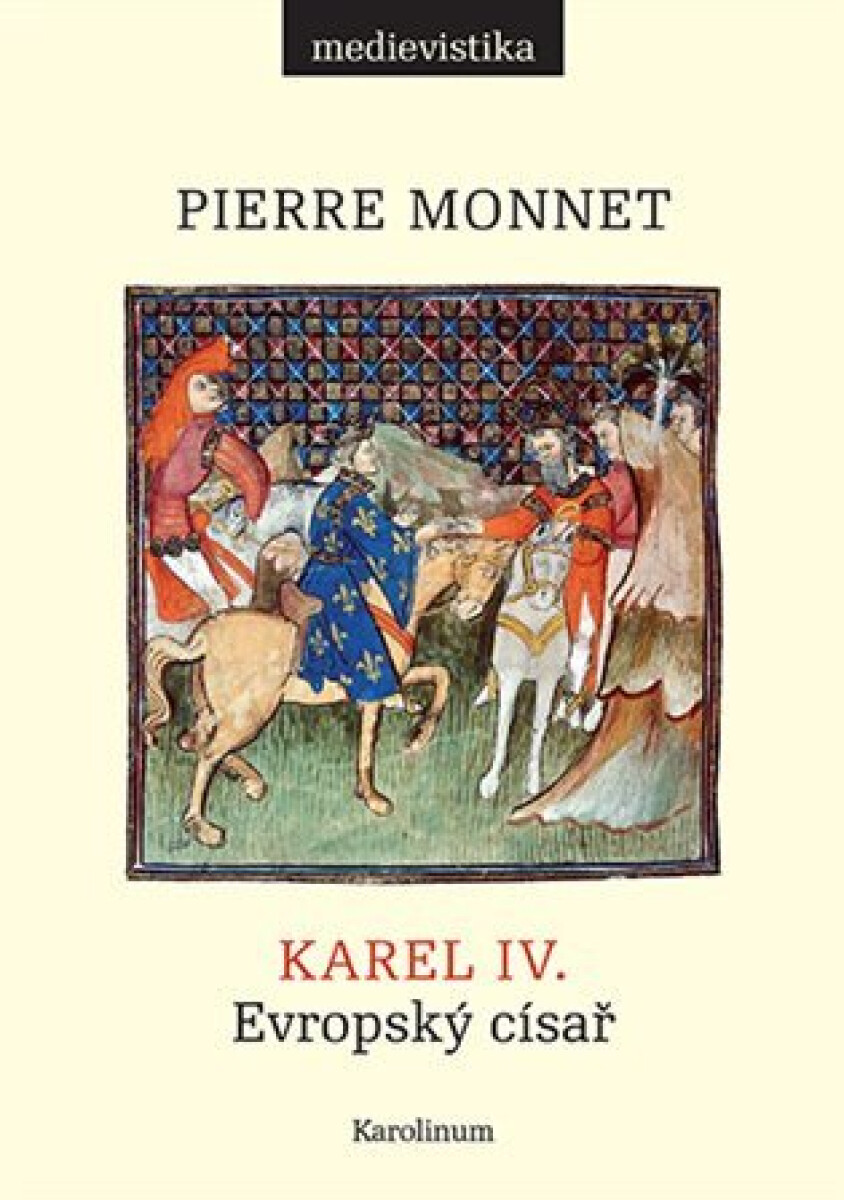 Kniha Karel IV. Evropský císař