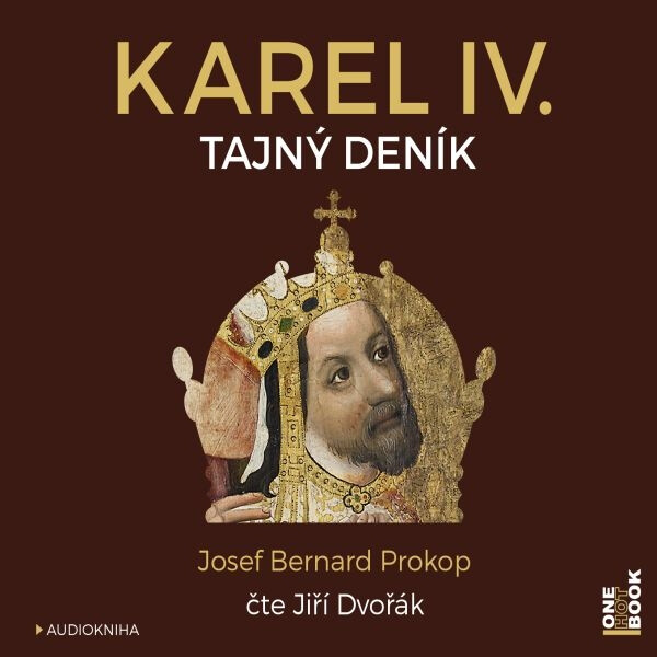 Levně Karel IV. - Tajný deník - Josef Bernard Prokop - audiokniha