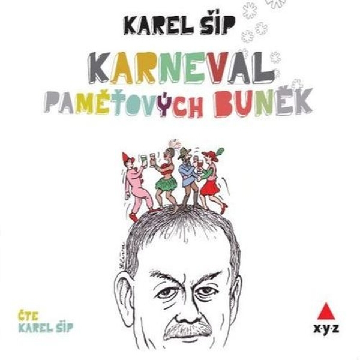 Levně Karneval paměťových buněk - Karel Šíp - audiokniha