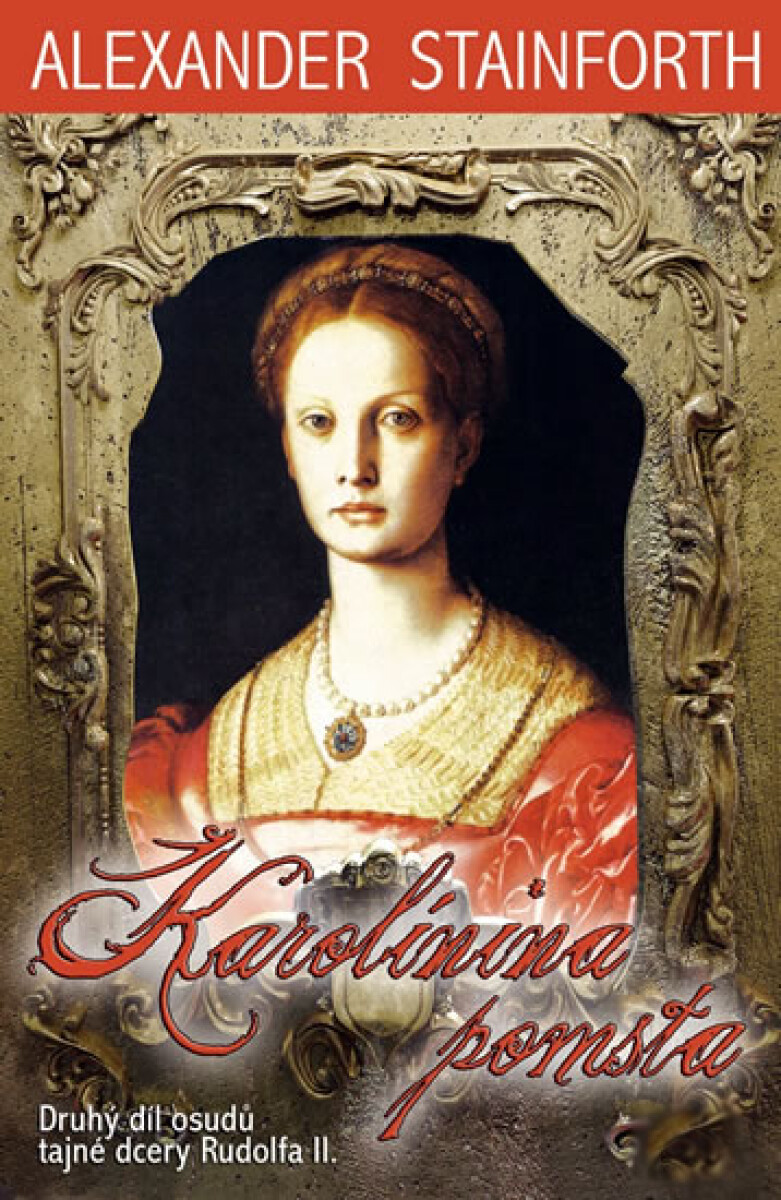 Karolínina pomsta - Alexander Stainforth