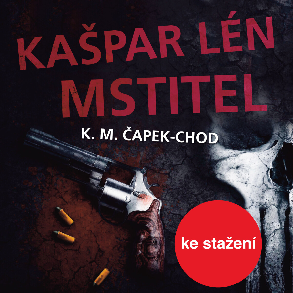 Levně Kašpar Lén Mstitel - Karel Matěj Čapek-Chod - audiokniha
