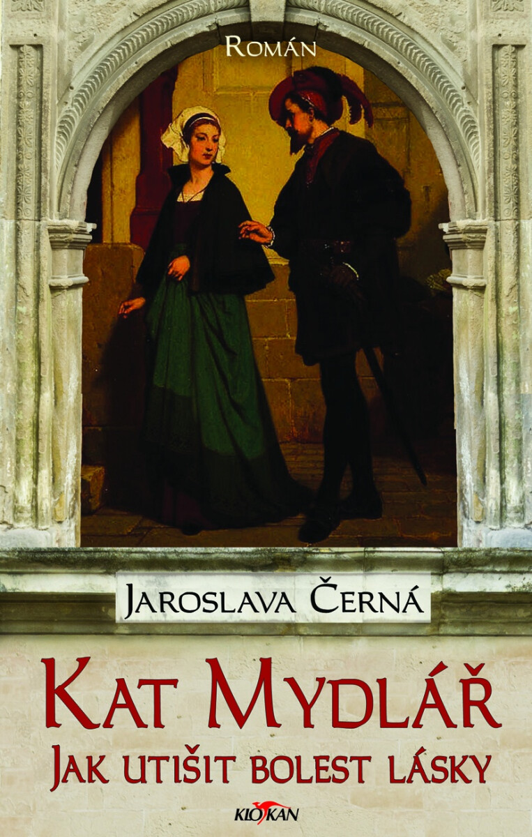 Kniha Kat Mydlář - Jak utišit bolest lásky