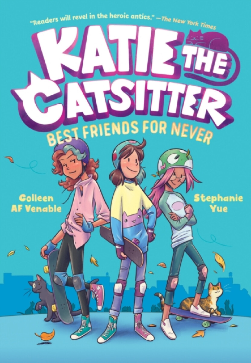 Kniha Katie the Catsitter 2: Best Friends for Never