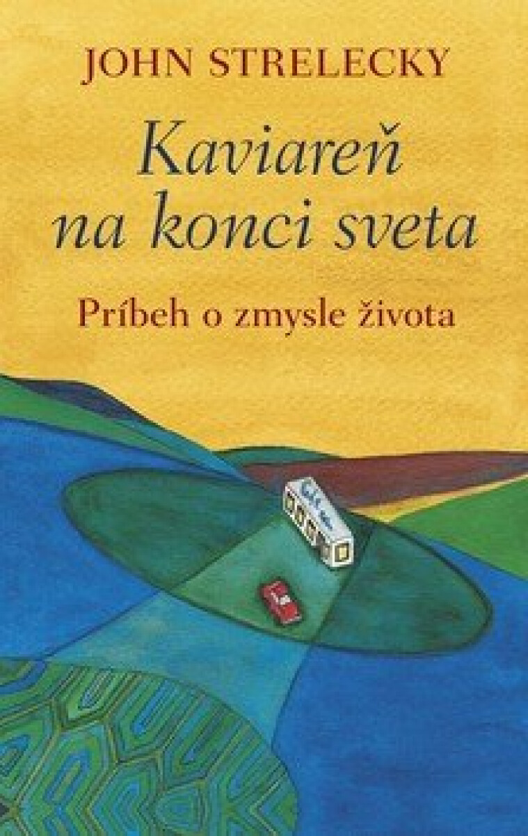 Kniha Kaviareň na konci sveta - Príbeh o zmysle života