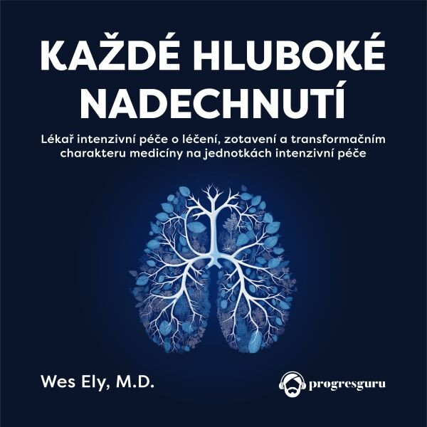 Levně Každé hluboké nadechnutí - Wes Ely - audiokniha