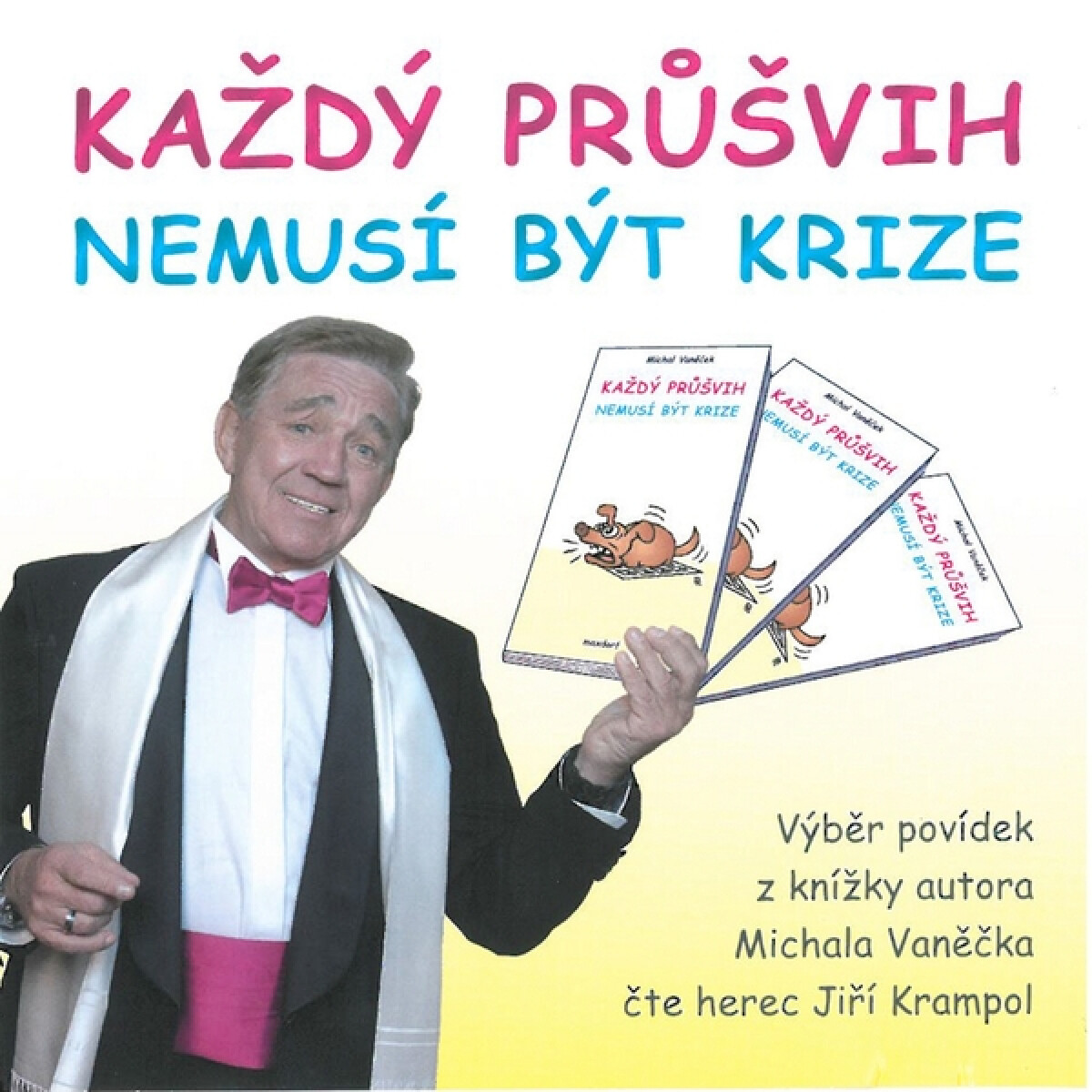 Levně Každý průšvih nemusí být krize - Michal Vaněček - audiokniha