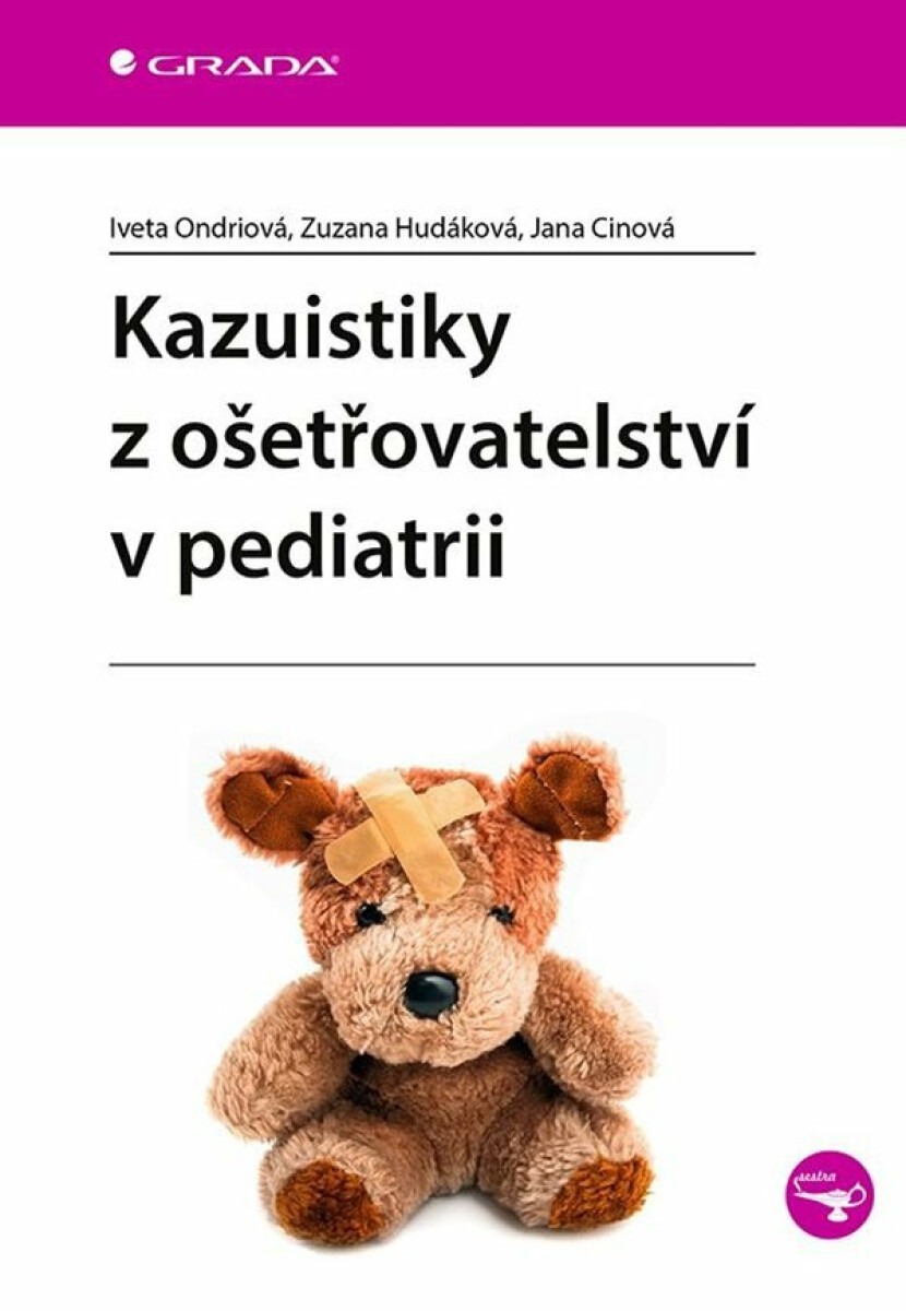 Kazuistiky z ošetřovatelství v pediatrii koupíte na Knihydobrovsky.cz