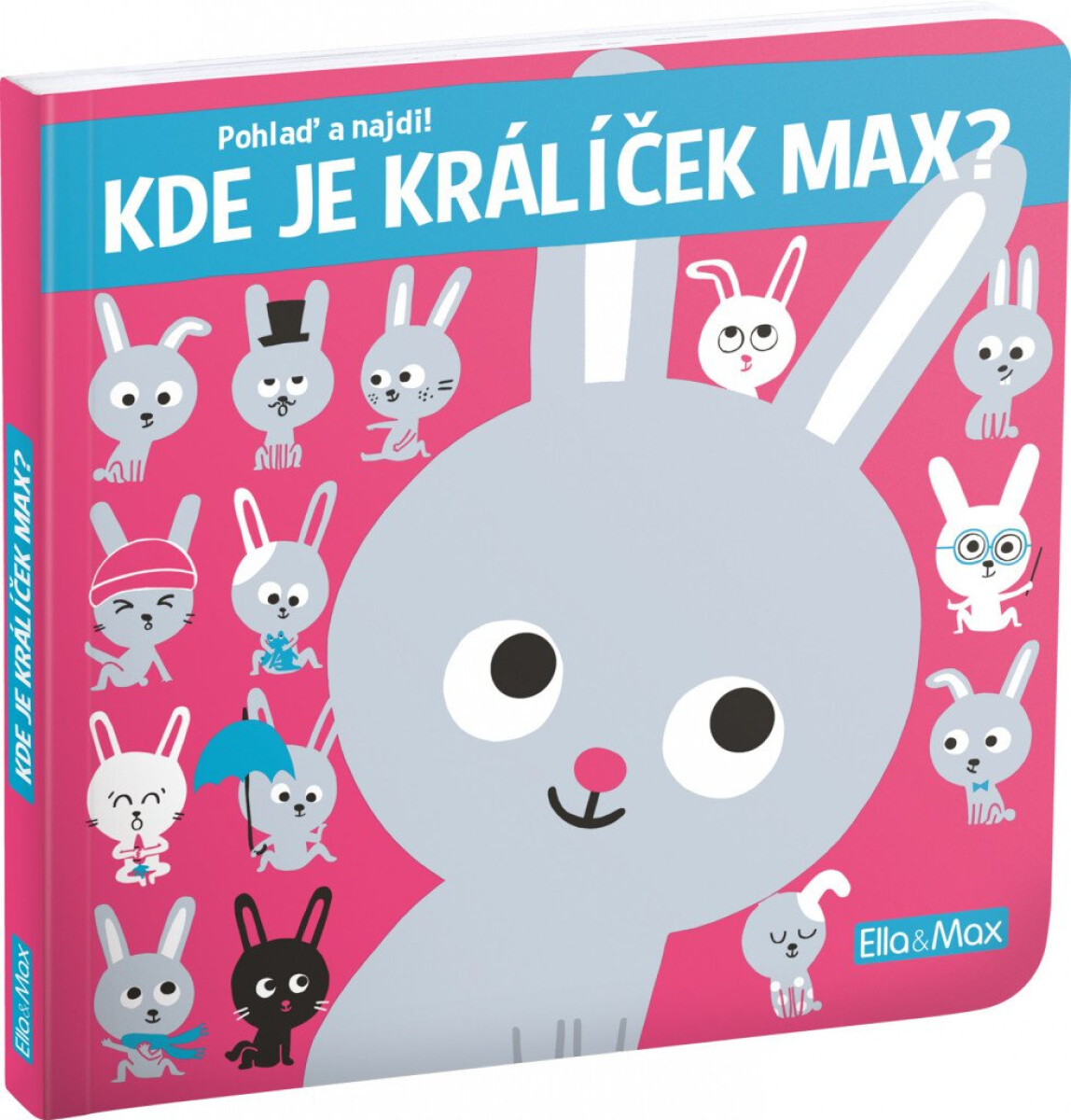 Kniha Kde je králíček Max?. Pohlaď a najdi!