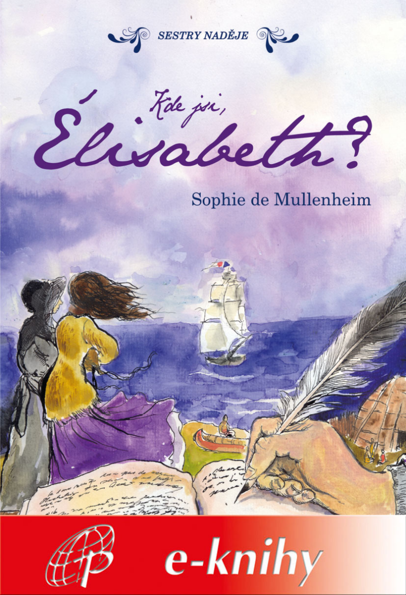 Kde jsi, Élisabeth? - Sophie de Mullenheim