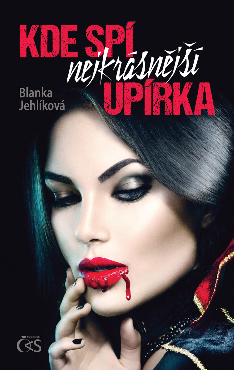 Kde spí nejkrásnější upírka - Blanka Jehlíková