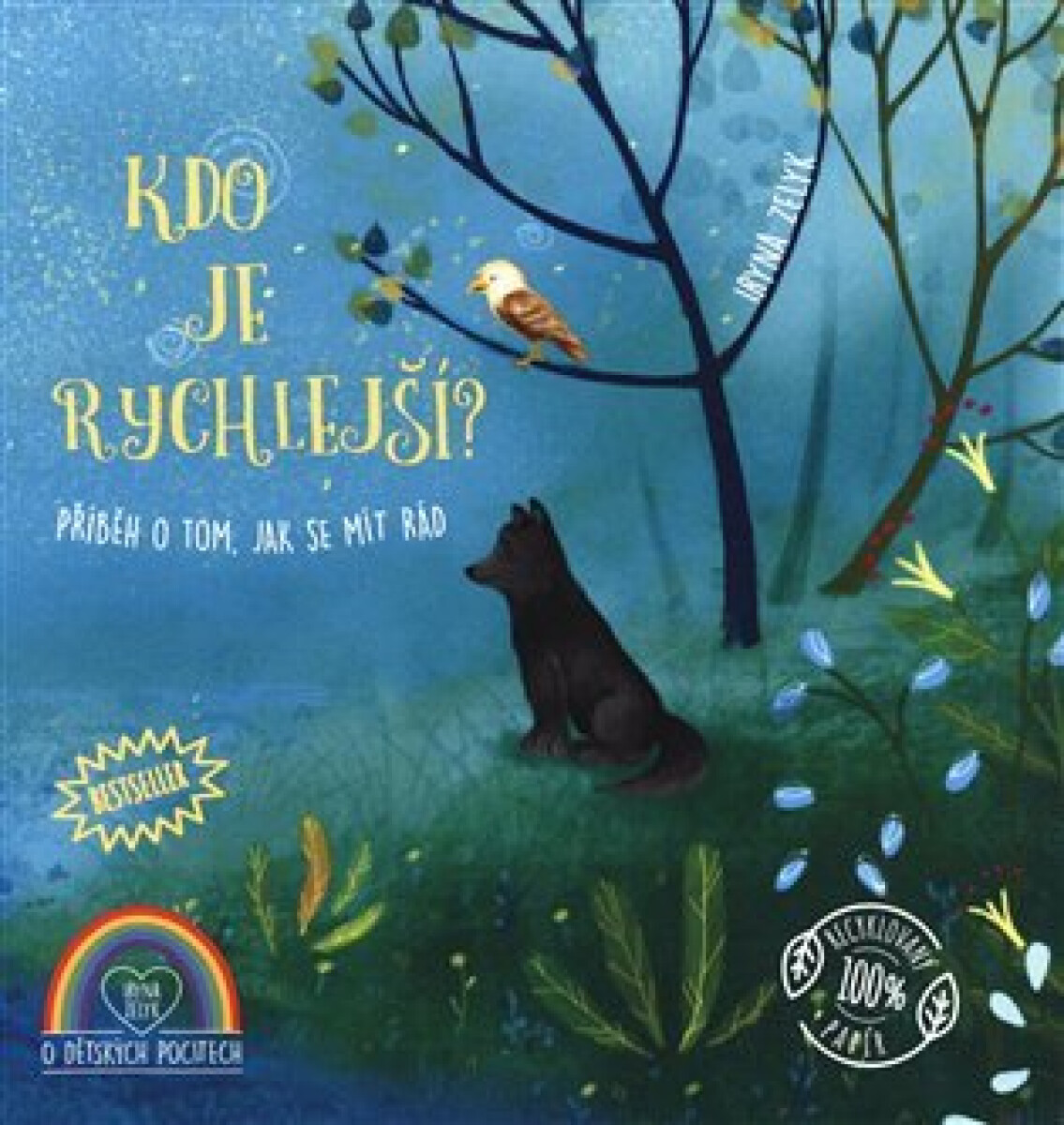 Kniha Kdo je rychlejší? - Příběh o tom, jak se mít rád