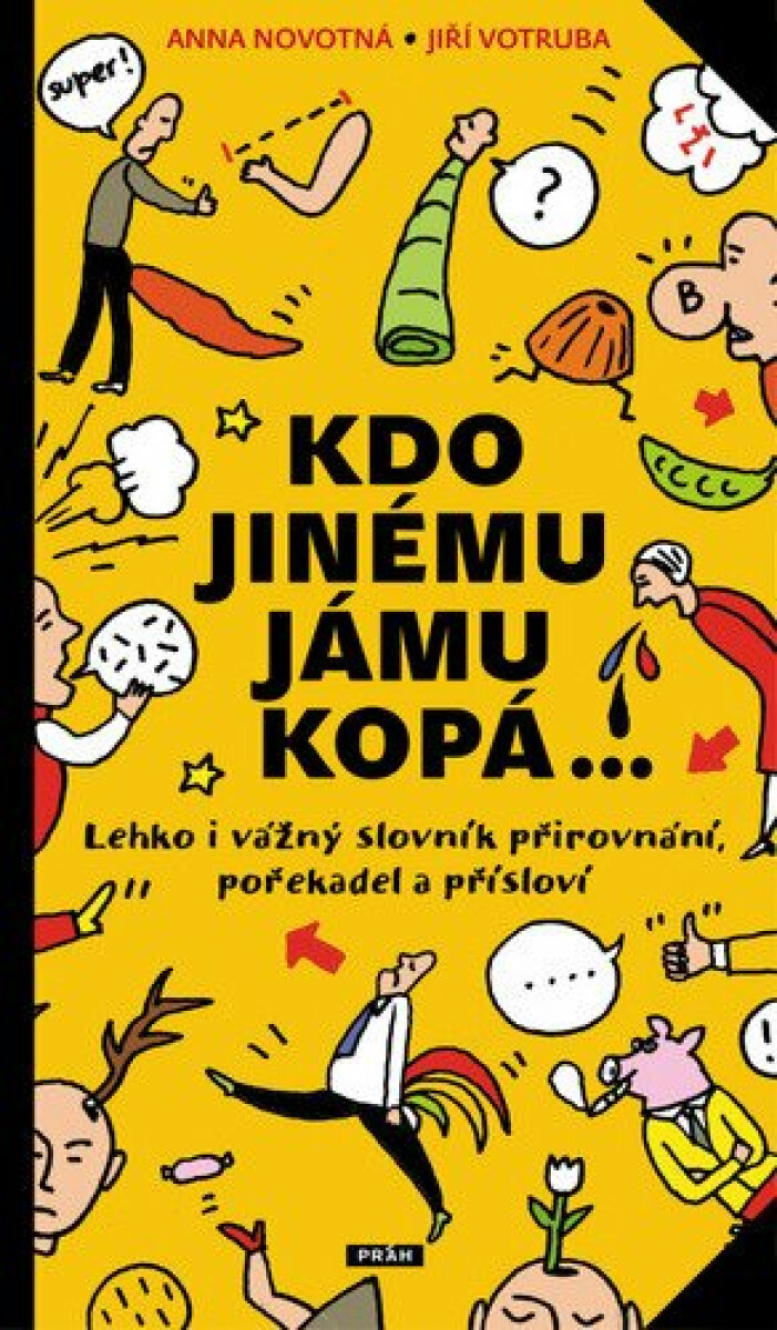 Kniha Kdo jinému jámu kopá