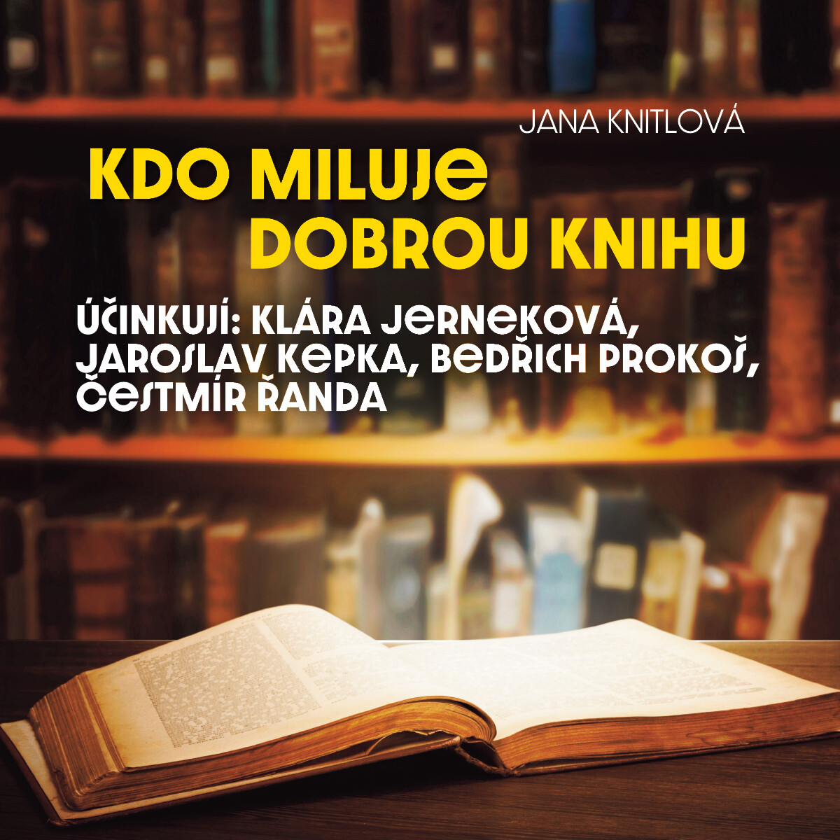 Kdo miluje dobrou knihu - Jana Knitlová