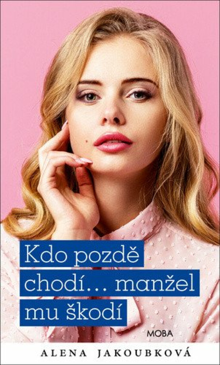 Kdo pozdě chodí…manžel mu škodí koupíte na Knihydobrovsky.cz