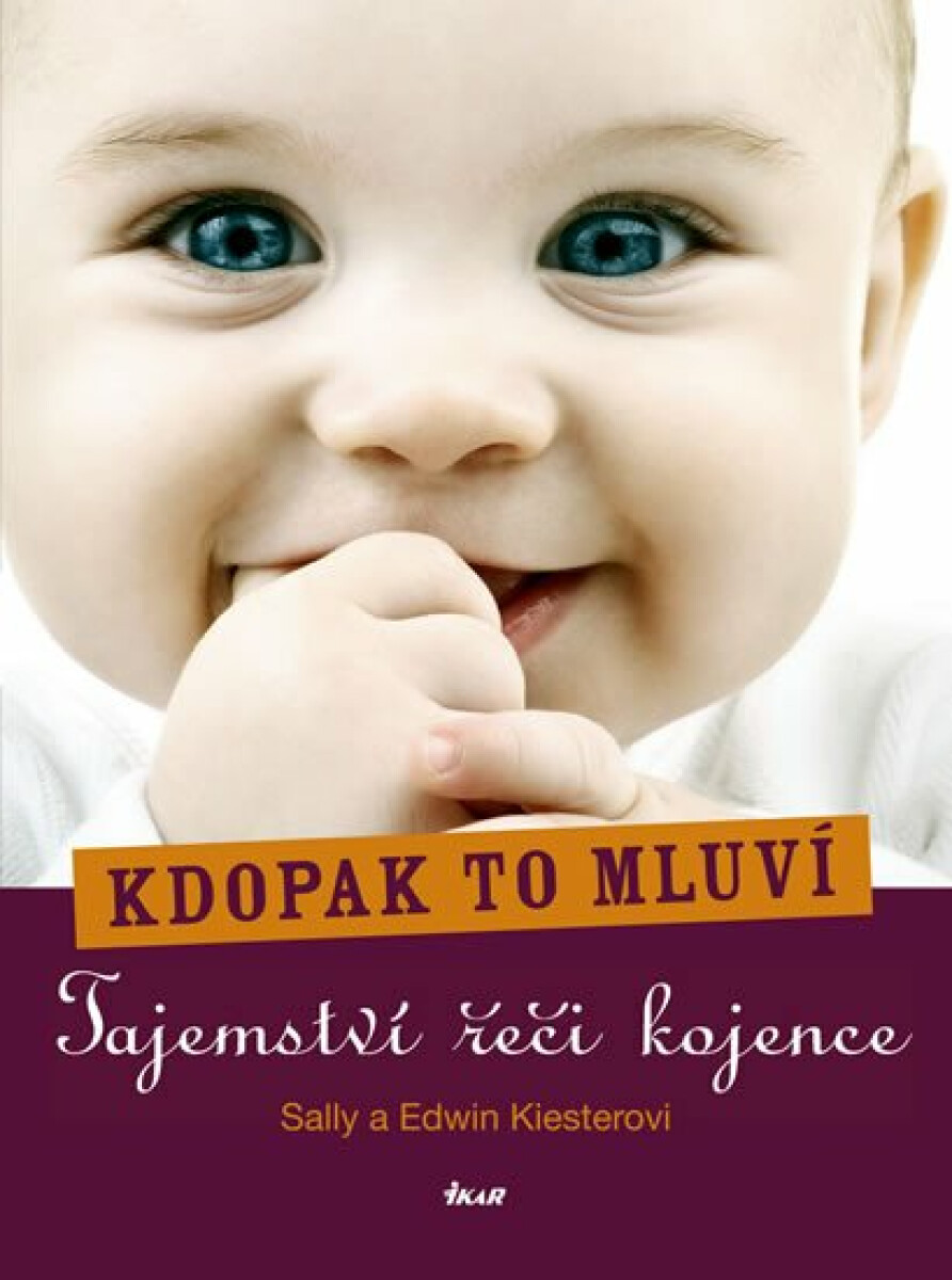 Kniha Kdopak to mluví - Tajemství řeči kojence