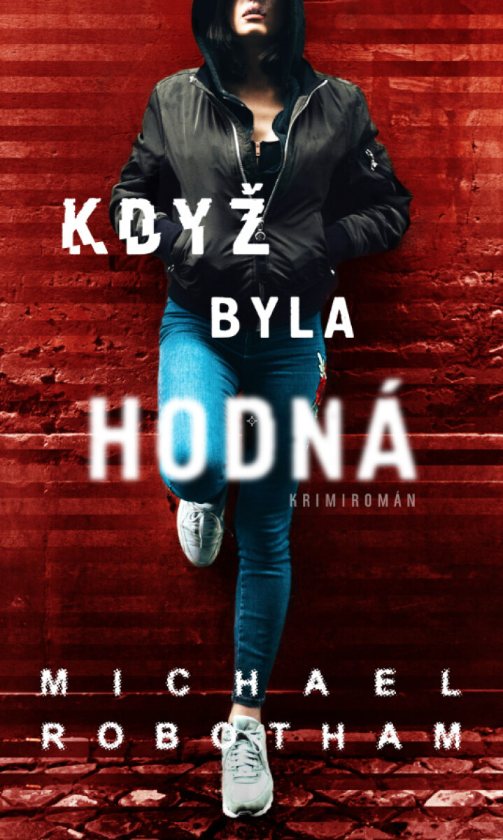 Levně Když byla hodná - Michael Robotham